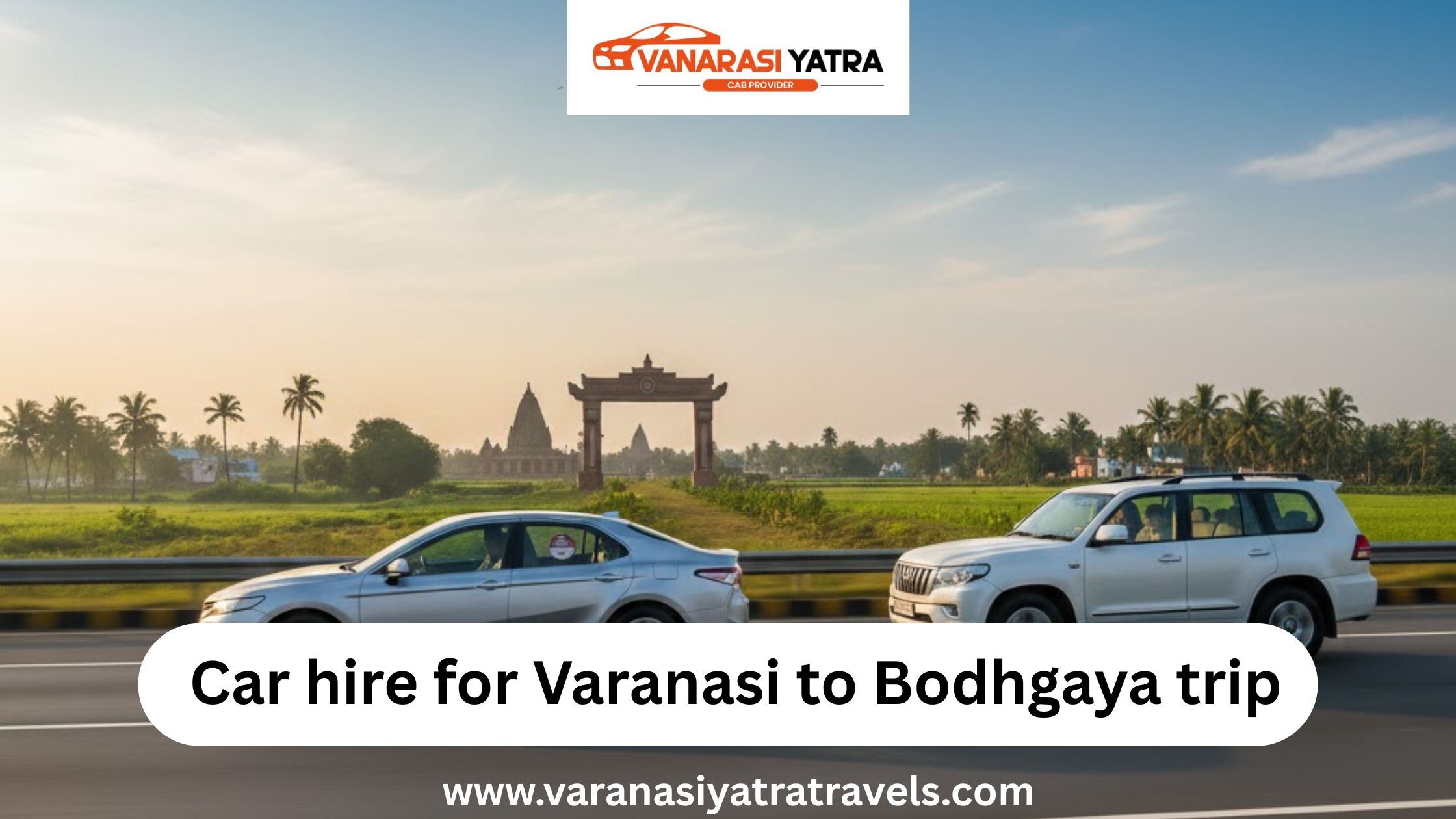 Car hire for Varanasi to Bodhgaya trip | Varanasi Yatra Travels
